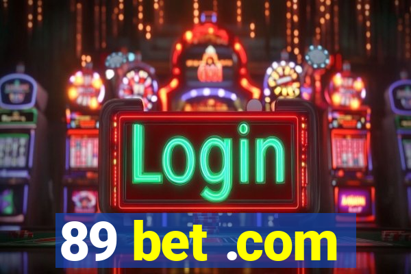 89 bet .com